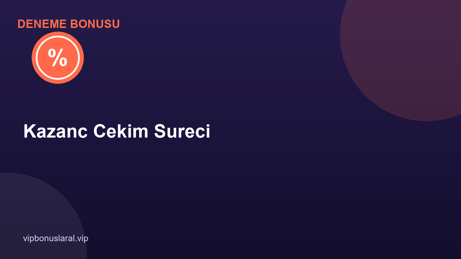 Deneme Bonusu Kazançlarını Çekme (Withdraw) Süreci Adım Adım
